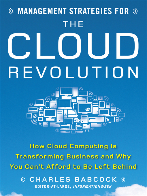 Title details for Management Strategies for the Cloud Revolution by Charles Babcock - Available
